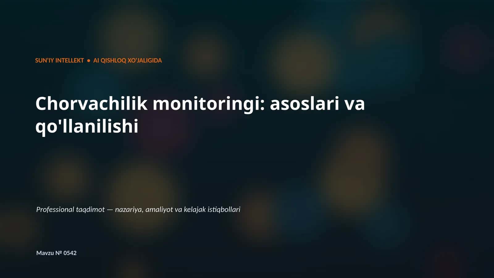 SUN'IY INTELLEKT • AI QISHLOQ XO'JALIGIDA