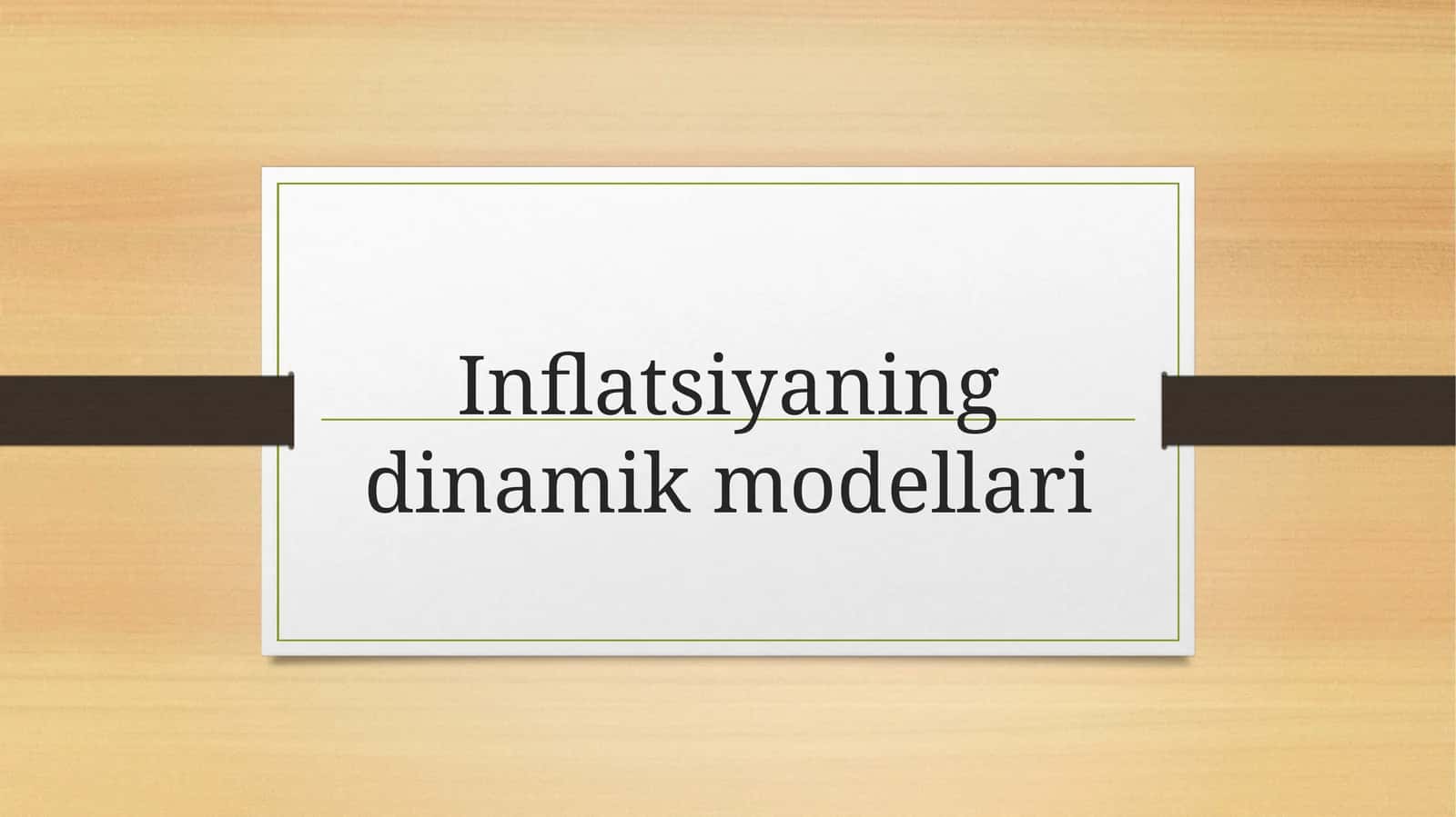 Inflatsiyaning dinamik modellari