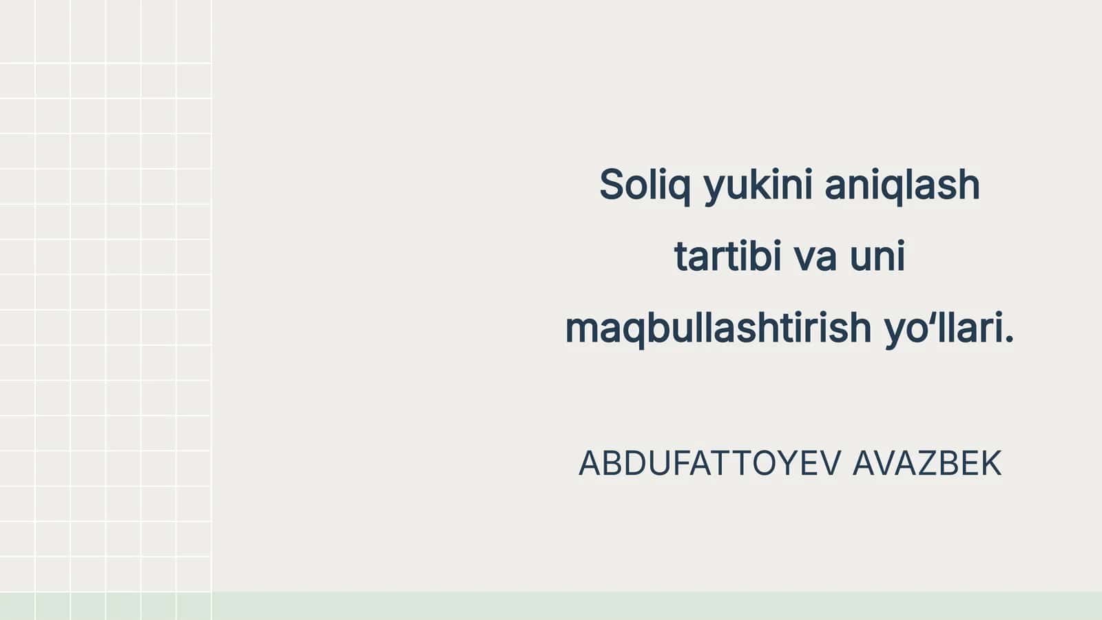 Soliq yukini aniqlash tartibi va uni maqbullashtirish yo‘llari