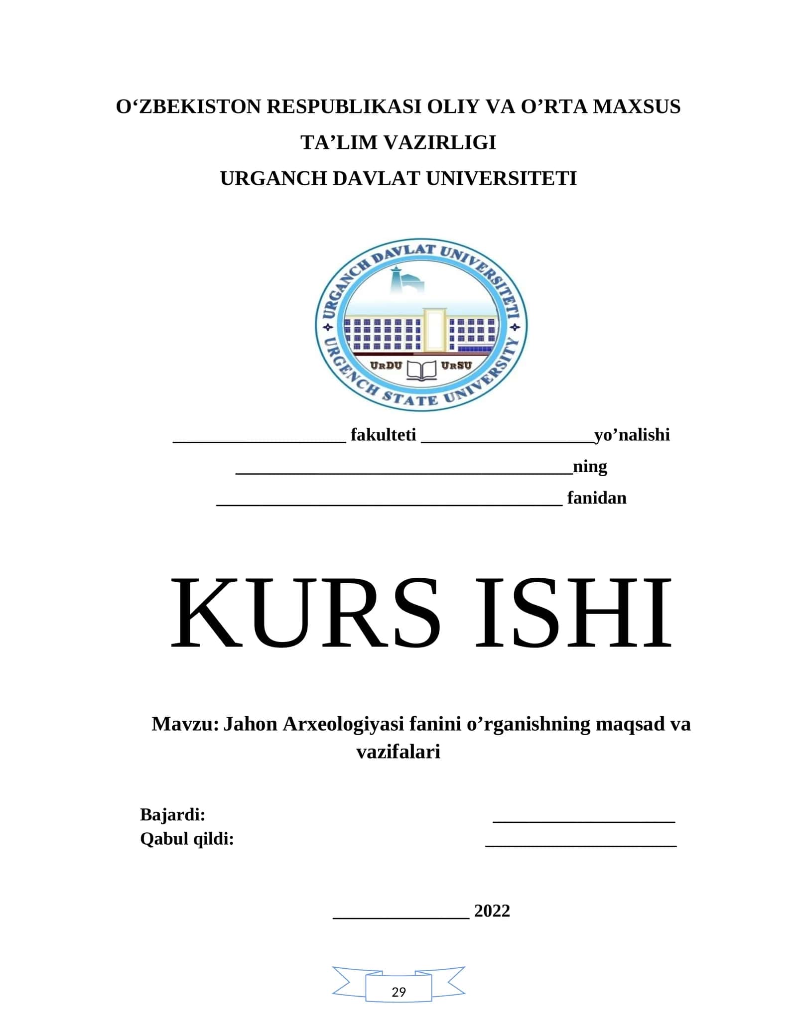 Jahon Arxeologiyasi fanini o’rganishning maqsad va vazifalari