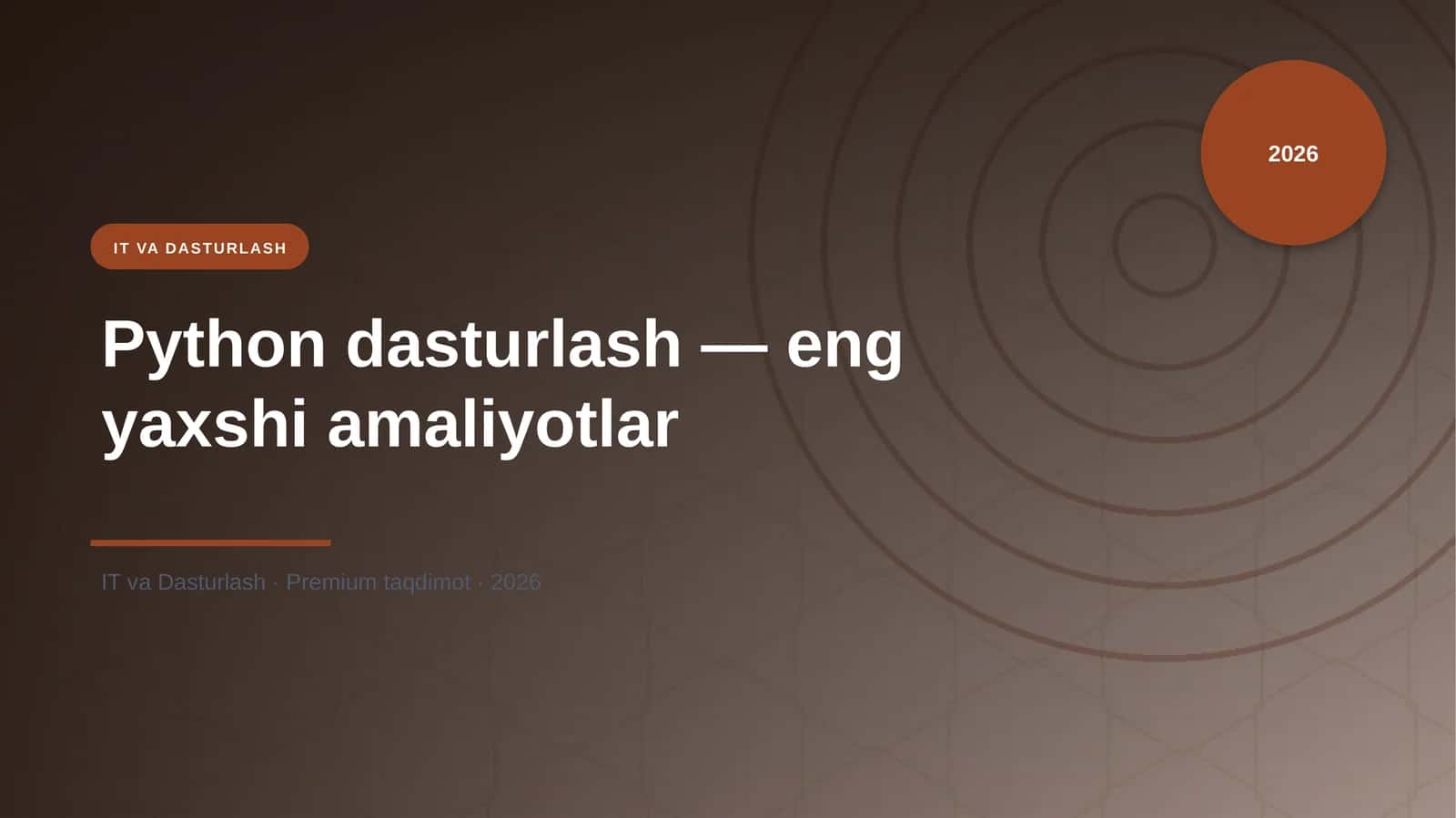 Python dasturlash — eng yaxshi amaliyotlar