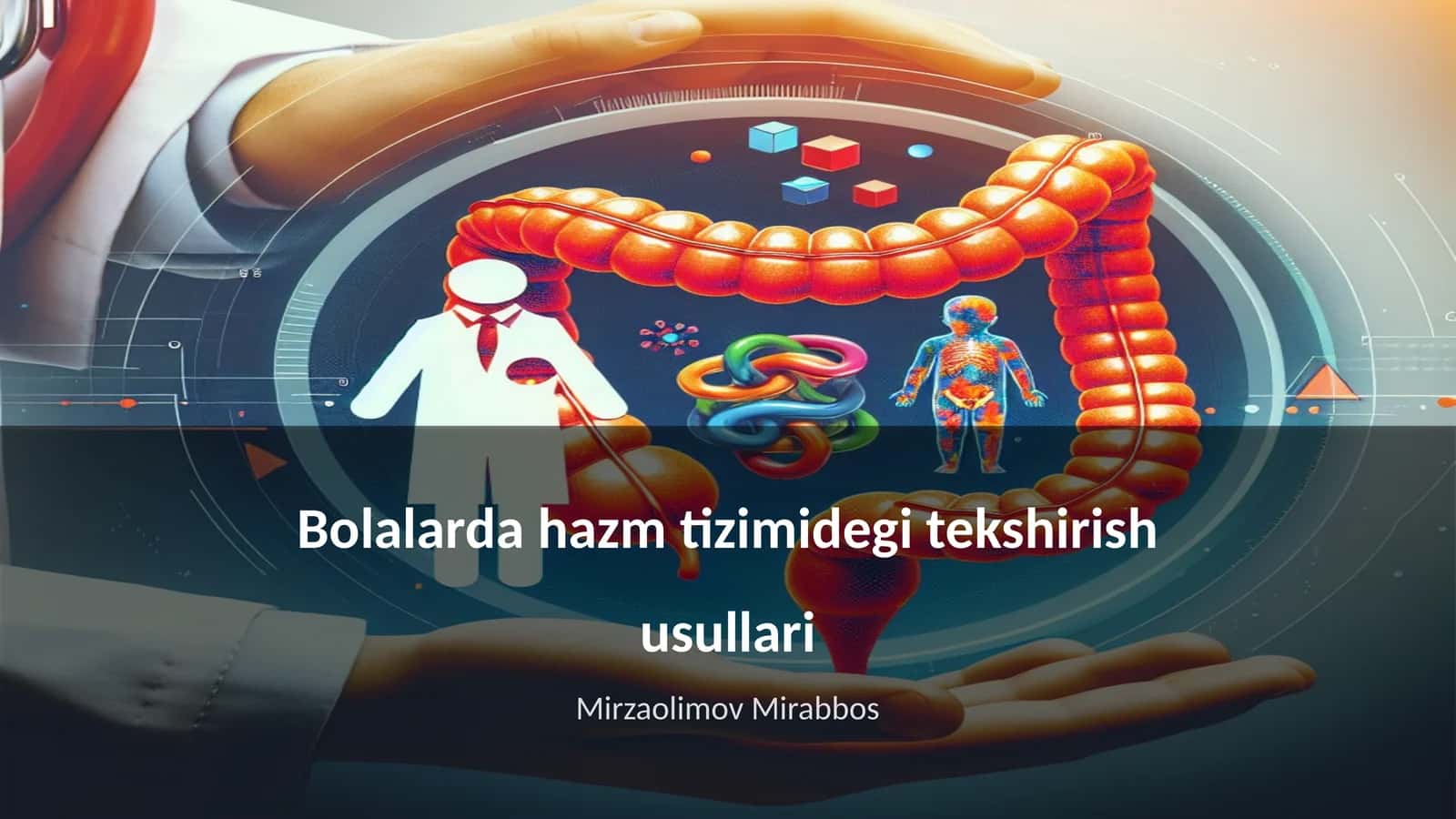 Bolalarda hazm tizimidegi tekshirish usullari