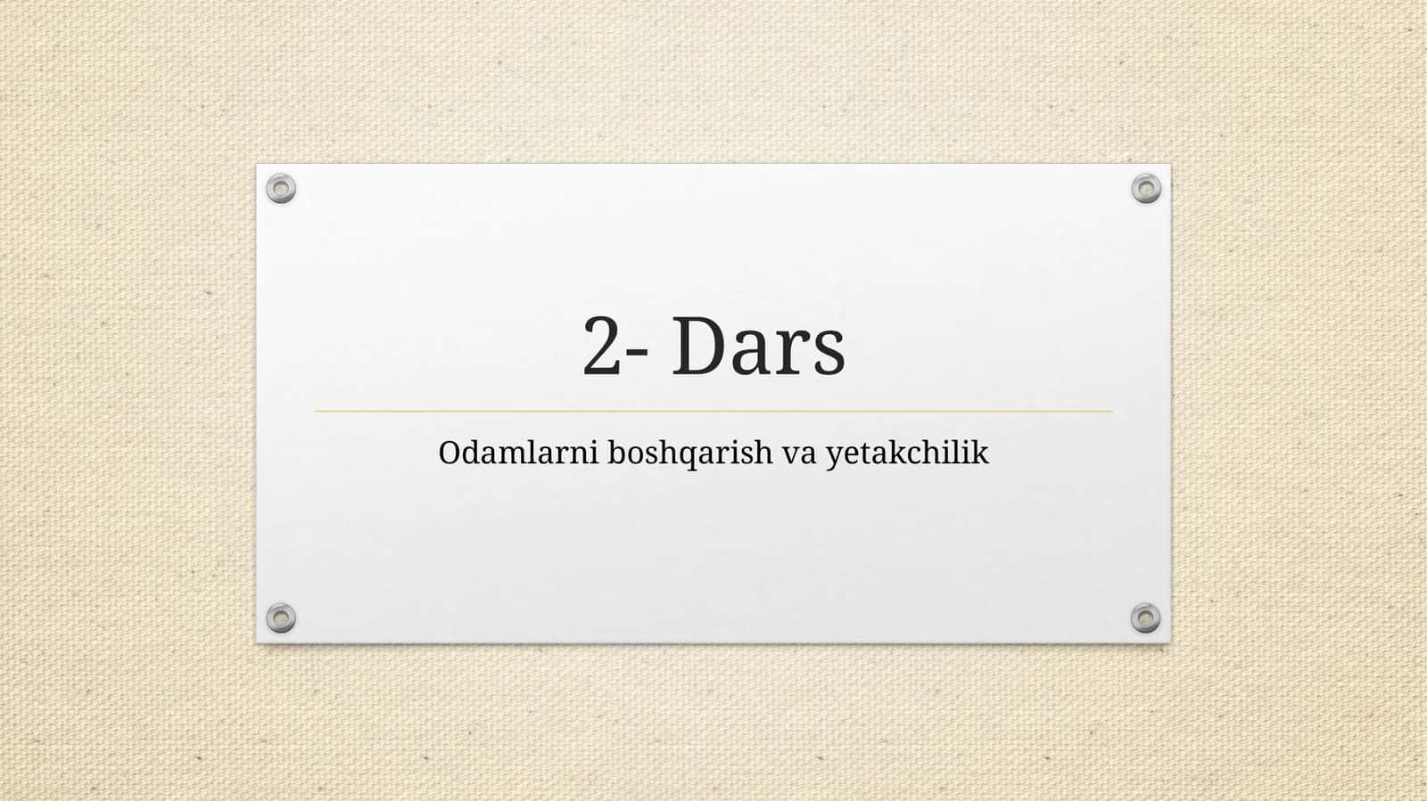 Odamlarni boshqarish va yetakchilik