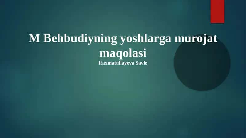 Behbudiyning yoshlarga murojat maqolasi