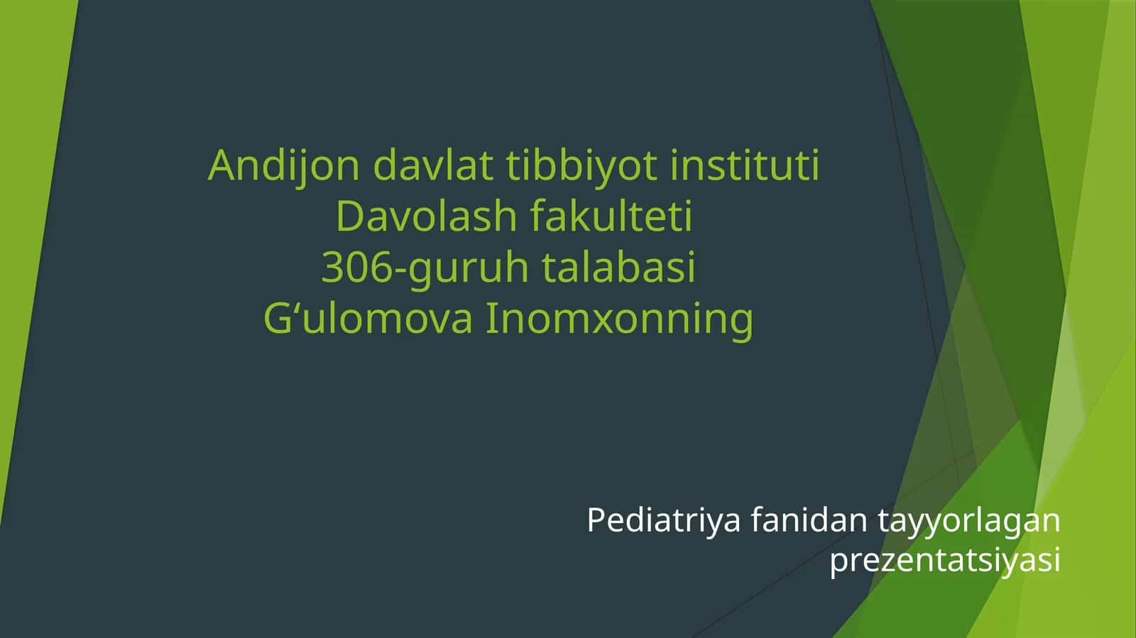 Pediatriya fanidan tayyorlagan prezentatsiyasi