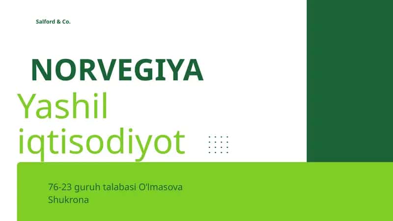 NORVEGIYA Yashil iqtisodiyot oʻtish tajribasi