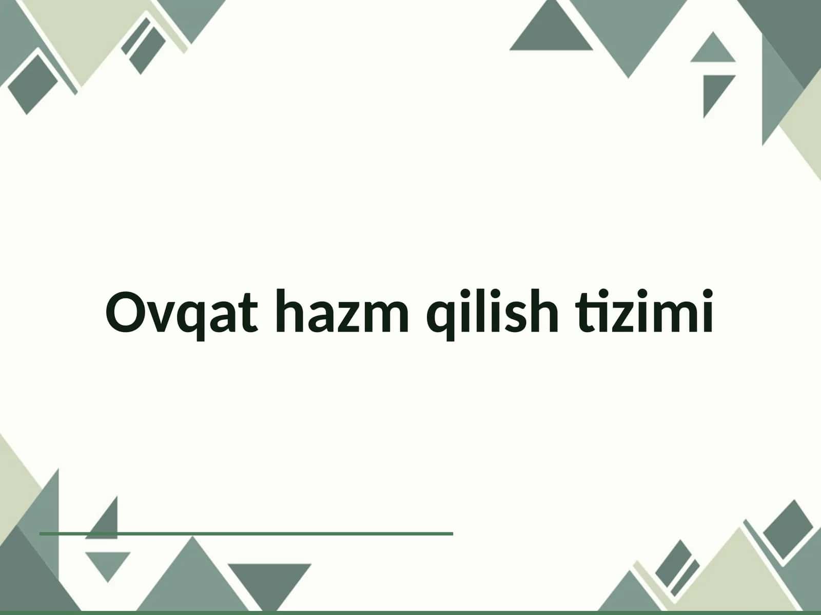 Ovqat hazm qilish tizimi