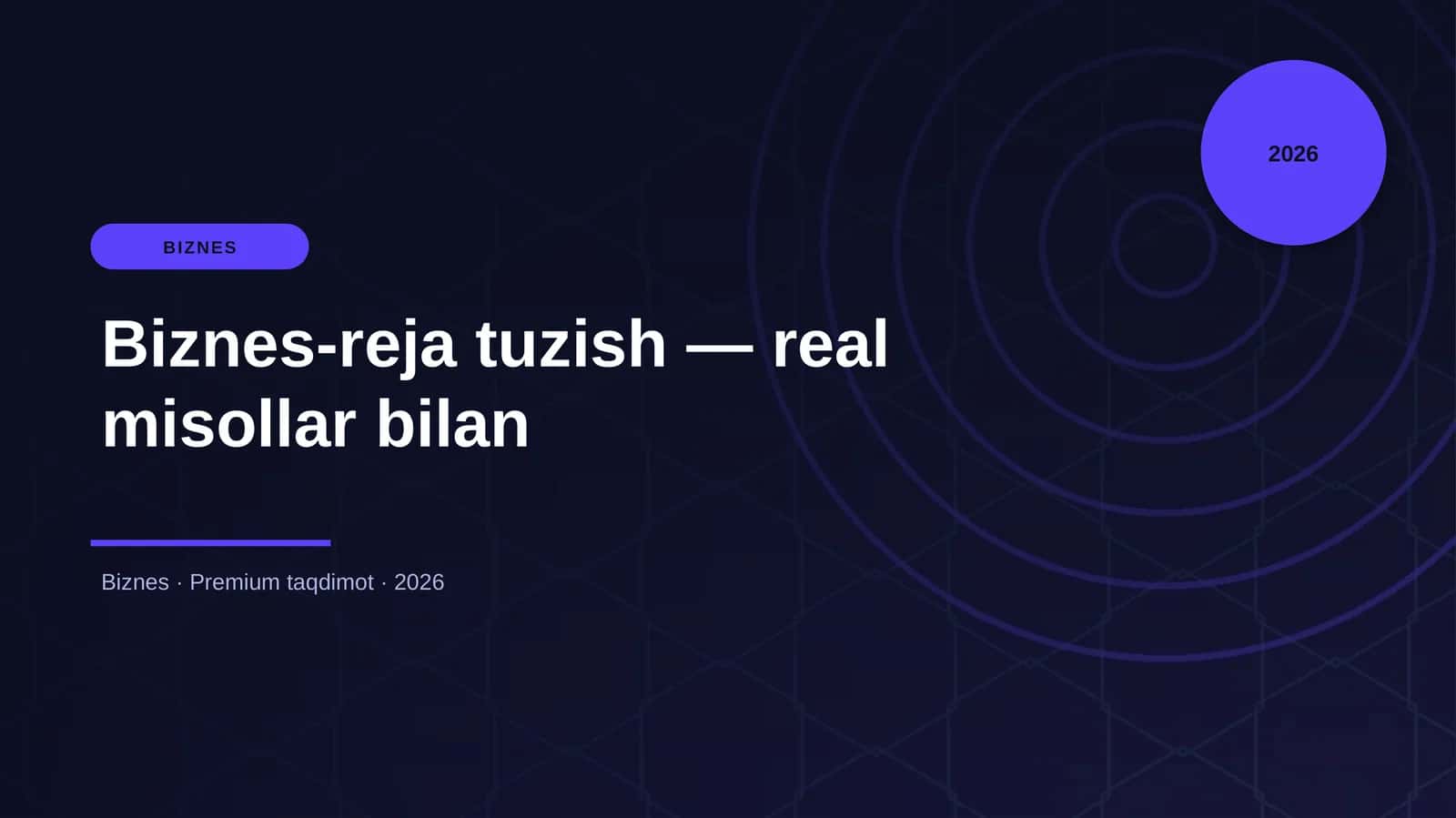 Biznes-reja tuzish — real misollar bilan