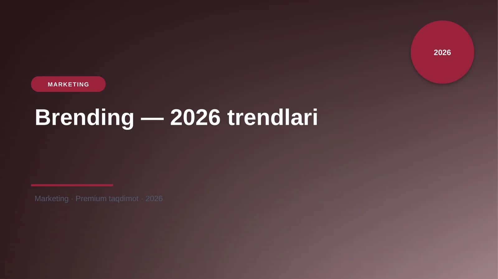 Brending — 2026 trendlari