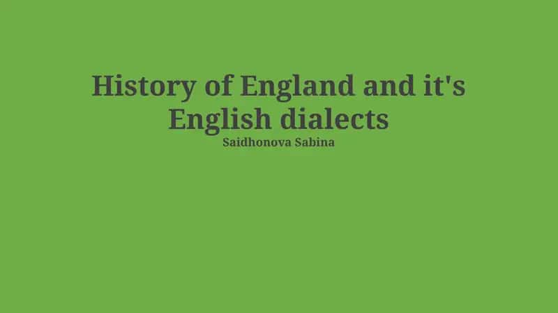 History of England and it's English dialects