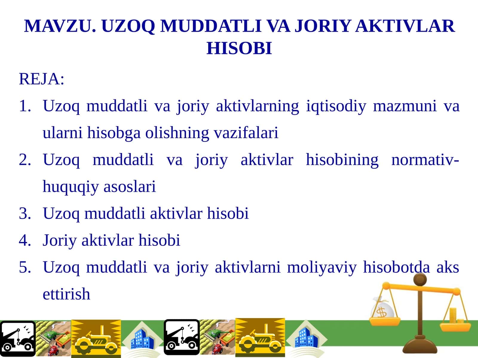 UZOQ MUDDATLI VA JORIY AKTIVLAR HISOBI