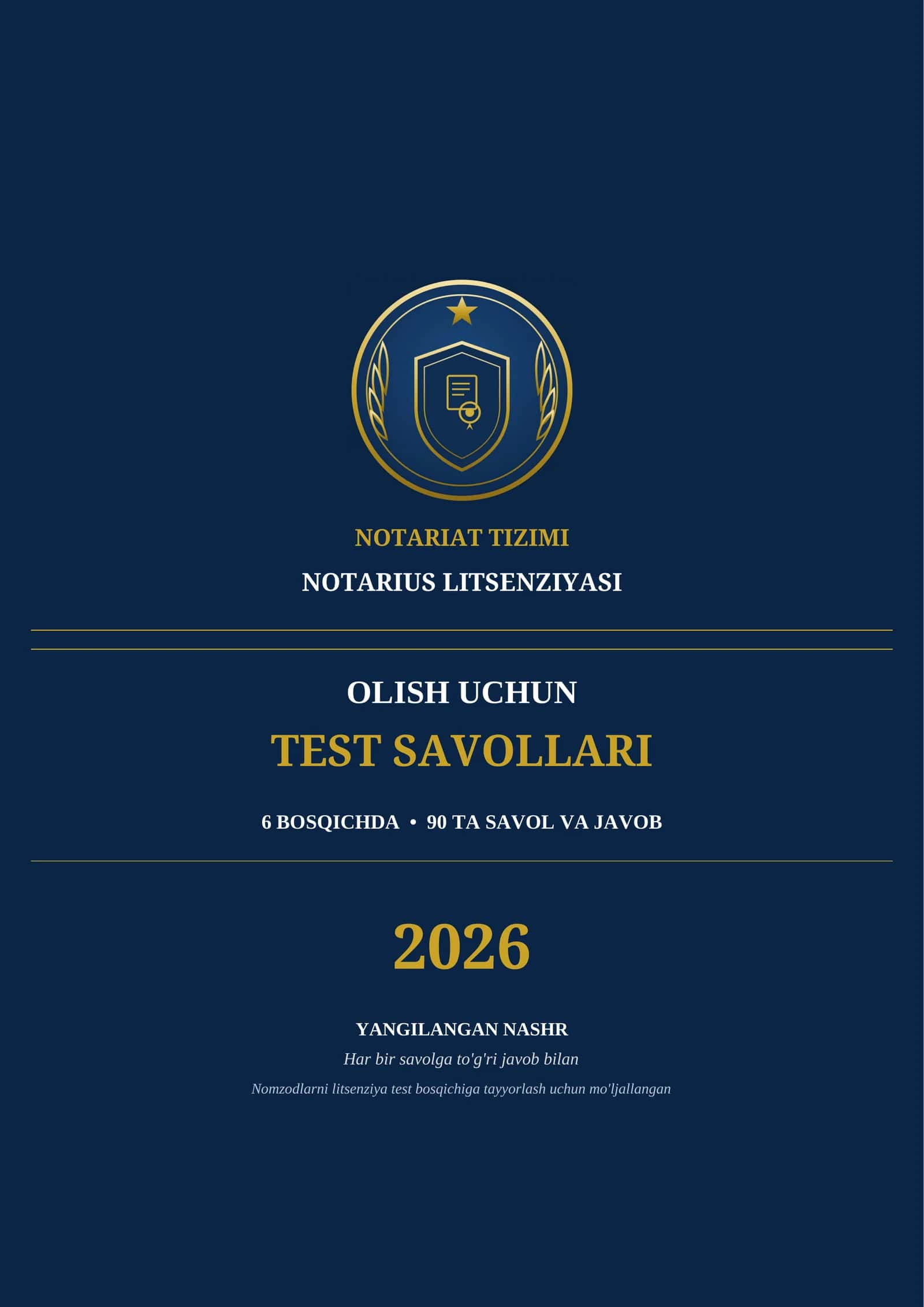 NOTARIUS LITSENZIYASINI OLISH UCHUN TEST SAVOLLARI 2026 | 90 ta savol-javob