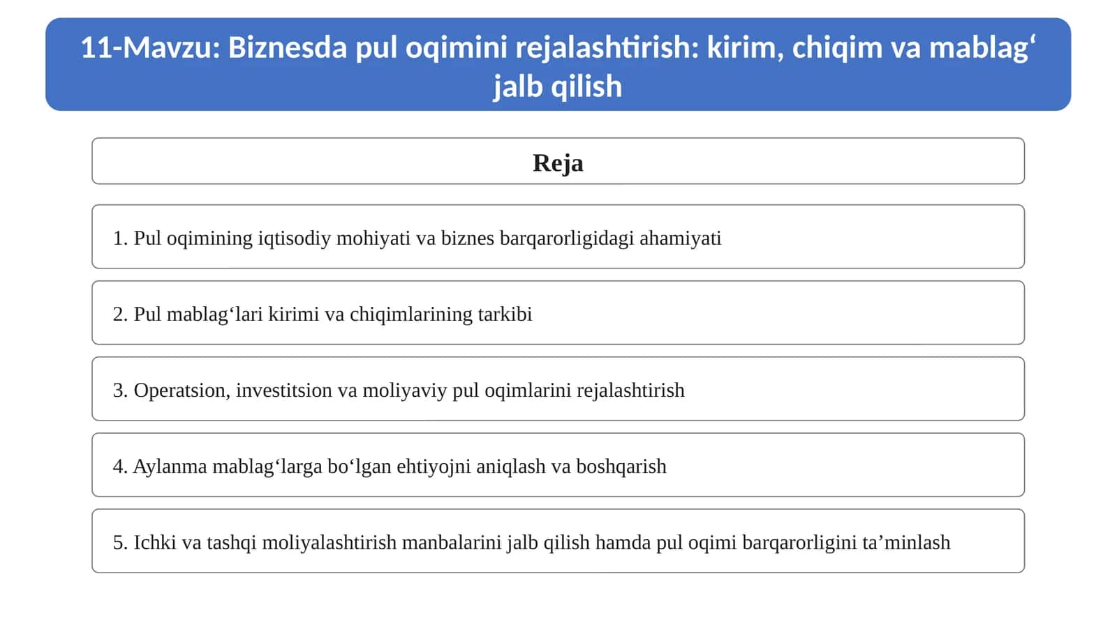 11-Mavzu. Biznesda pul oqimini rejalashtirish: kirim, chiqim va mablag‘ jalb qilish