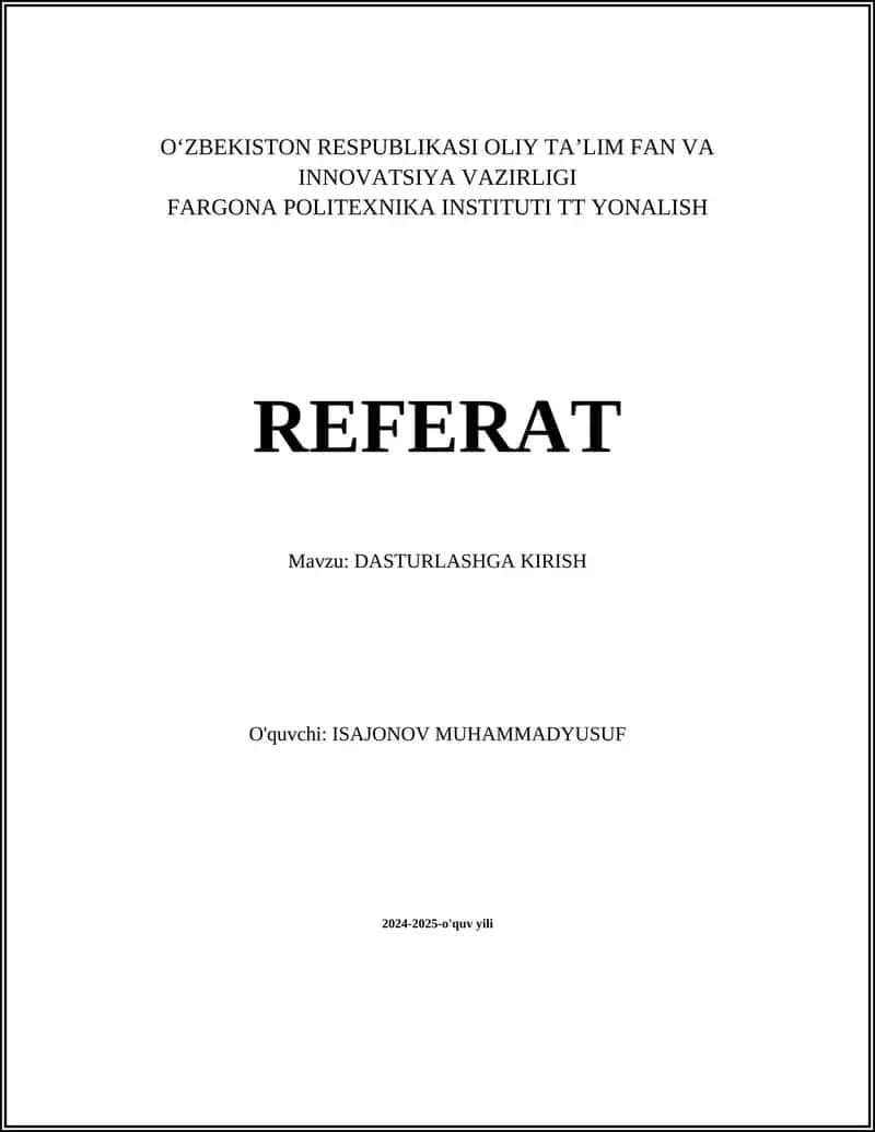 REFERAT Mavzu: DASTURLASHGA KIRISH