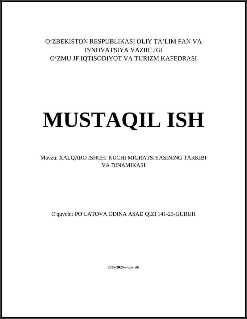 XALQARO ISHCHI KUCHI MIGRATSIYASINING TARKIBI VA DINAMIKASI