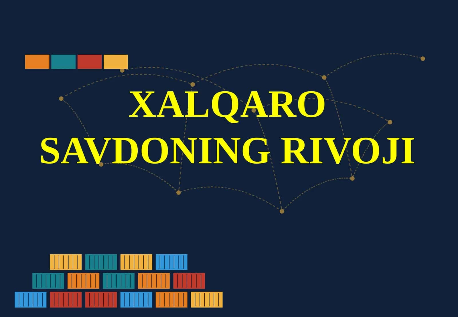 Xalqaro Savdoning Rivoji