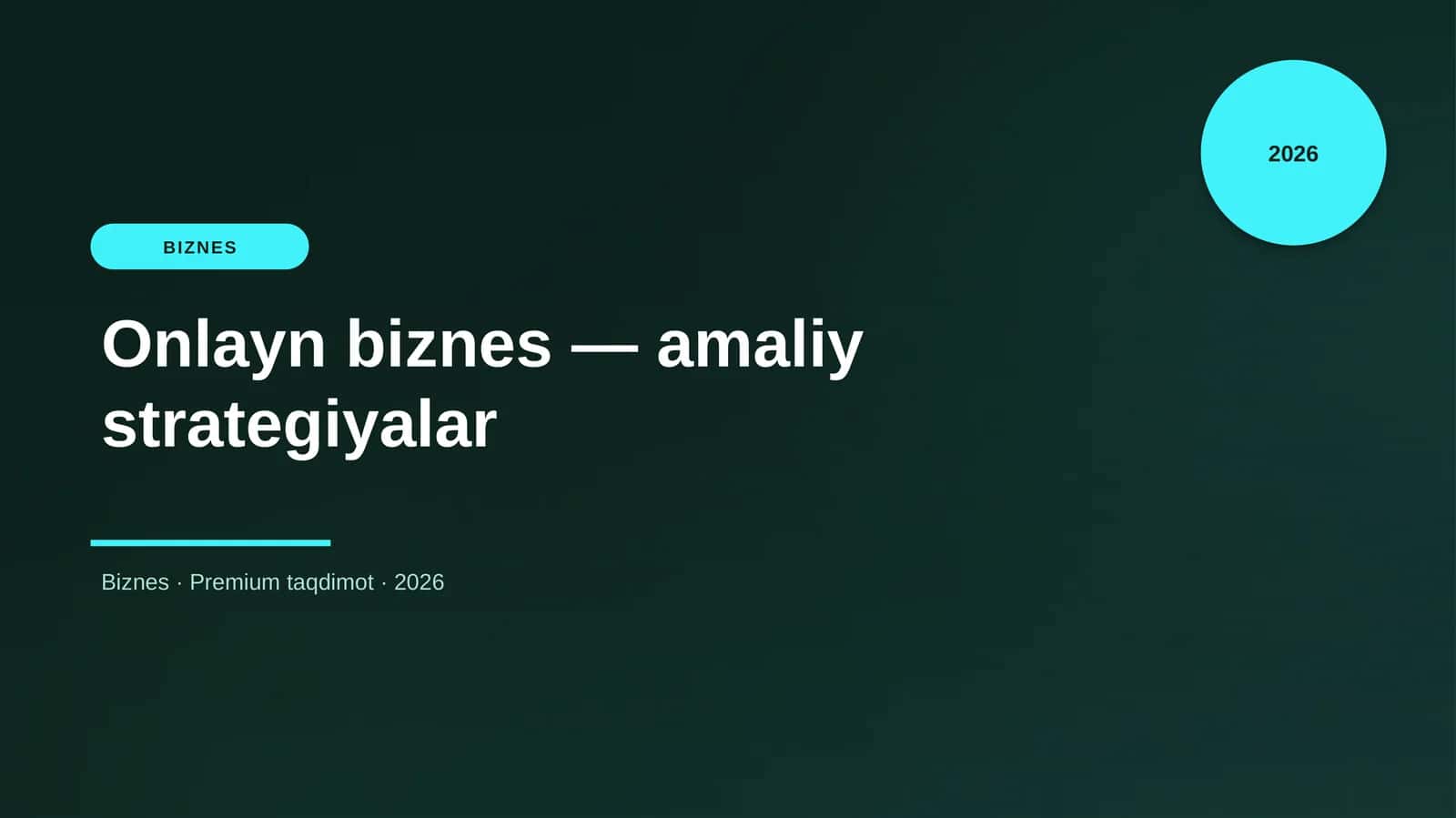 Onlayn biznes — amaliy strategiyalar