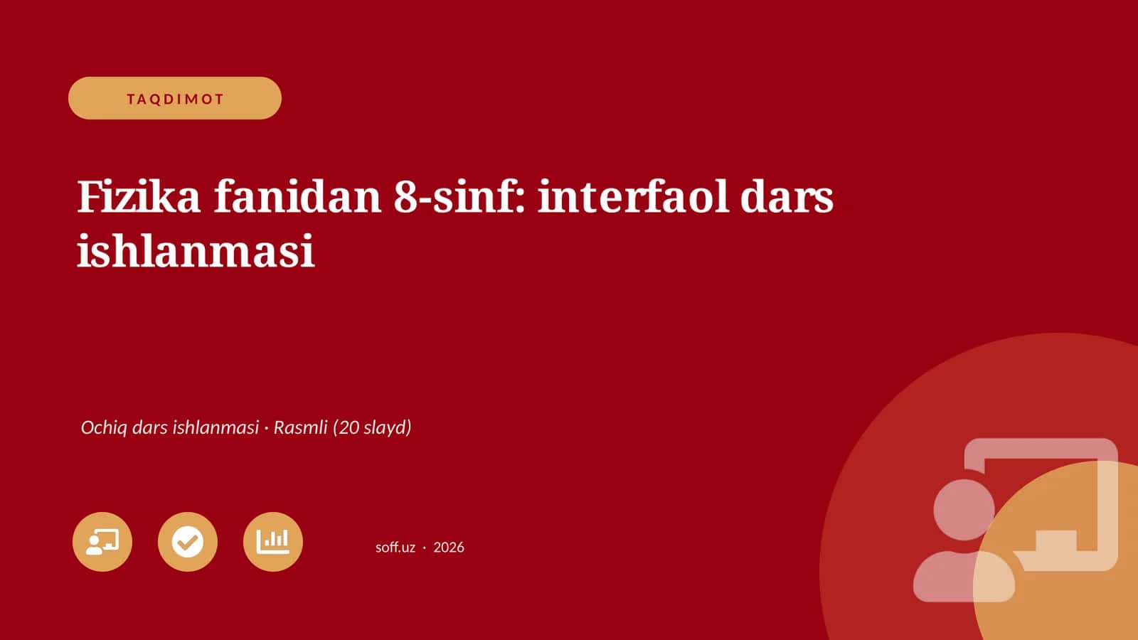 Fizika fanidan 8-sinf: interfaol dars ishlanmasi