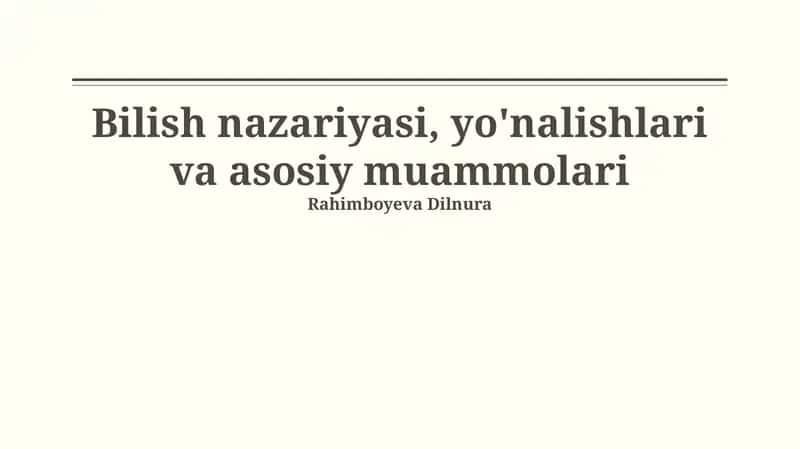 Bilish nazariyasi, yo'nalishlari va asosiy muammolari