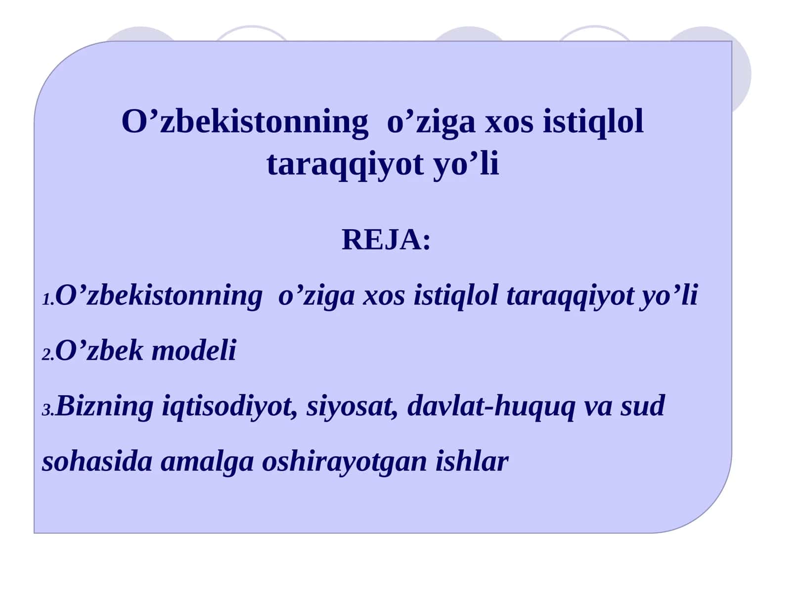 O’zbekistonning o’ziga xos istiqlol taraqqiyot yo’li