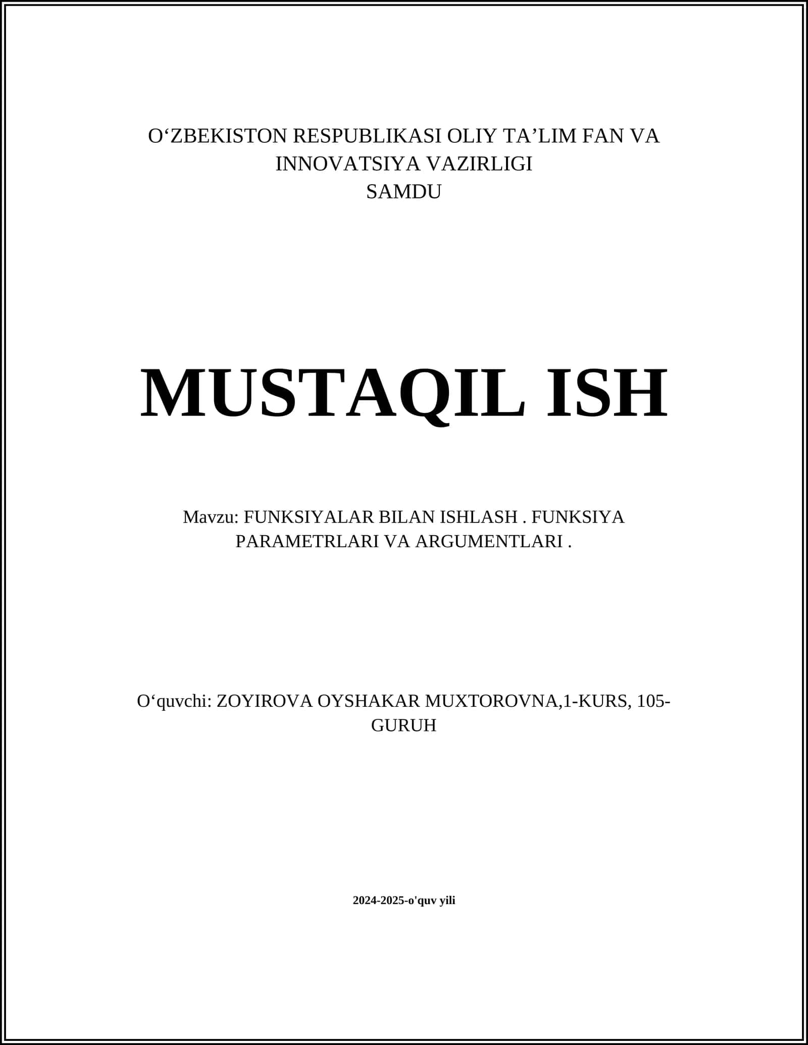 FUNKSIYALAR BILAN ISHLASH. FUNKSIYA PARAMETRLARI VA ARGUMENTLARI