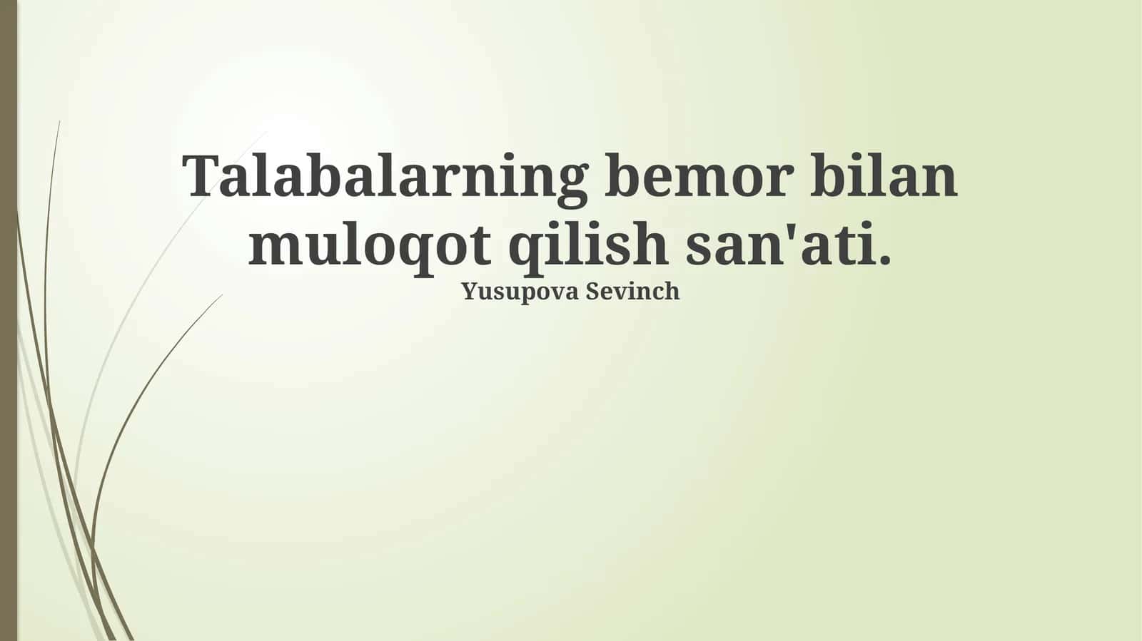 Talabalarning bemor bilan muloqot qilish san'ati