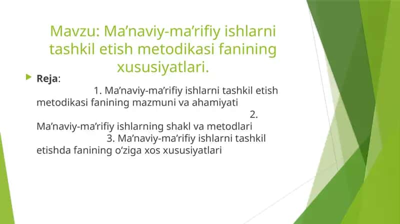 Ma’naviy-ma’rifiyishlarni tashkilotish metodikasi