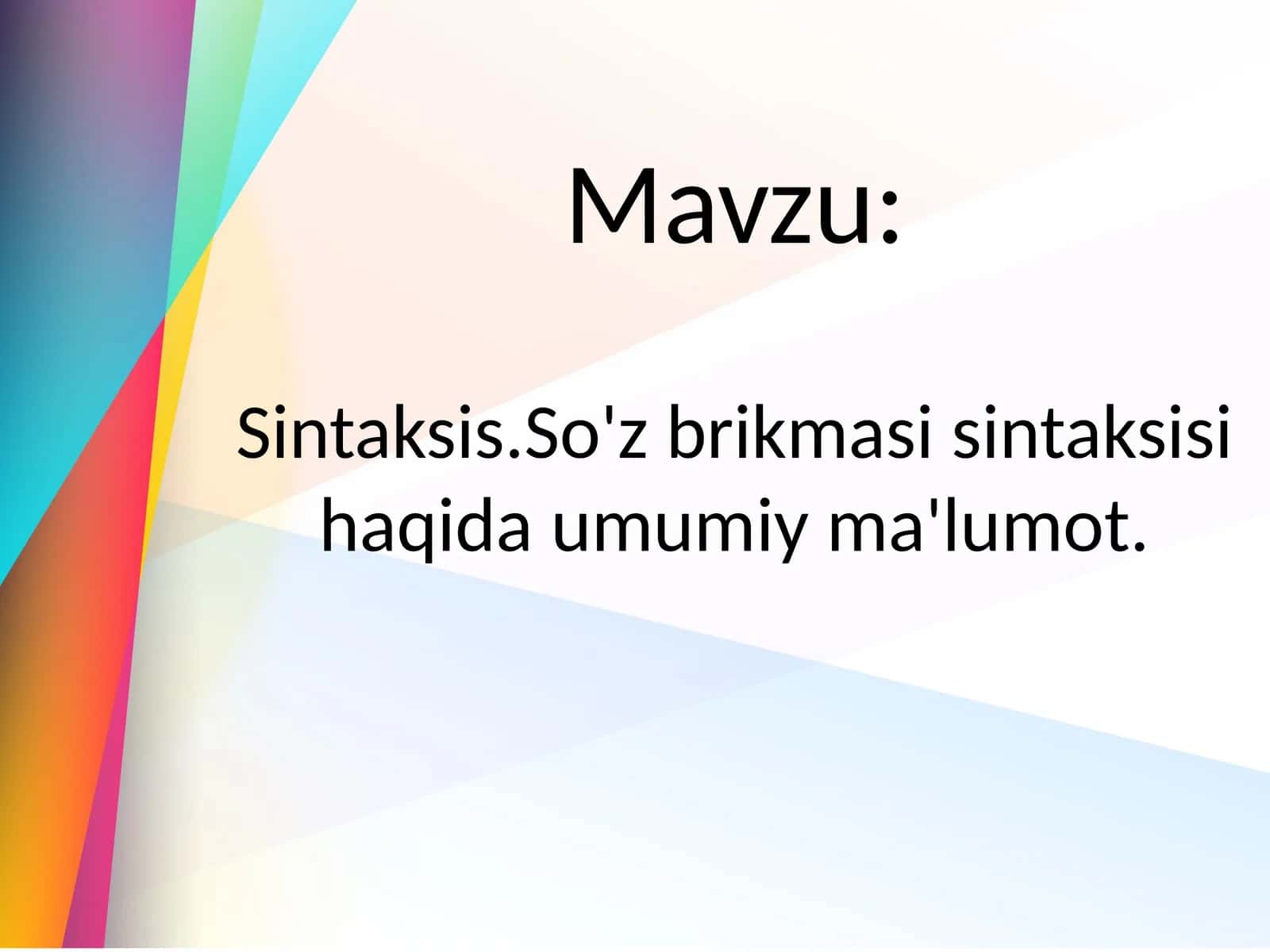 Sintaksis.So'z brikmasi sintaksisi haqida umumiy ma'lumot
