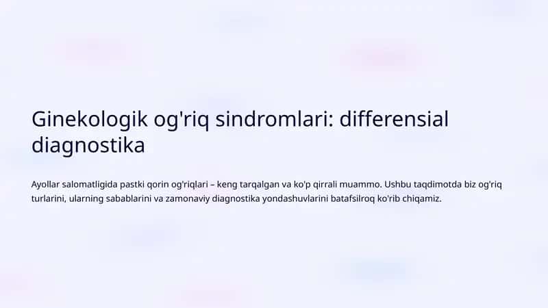 Ginekologik og'riq sindromlari: differensial diagnostika