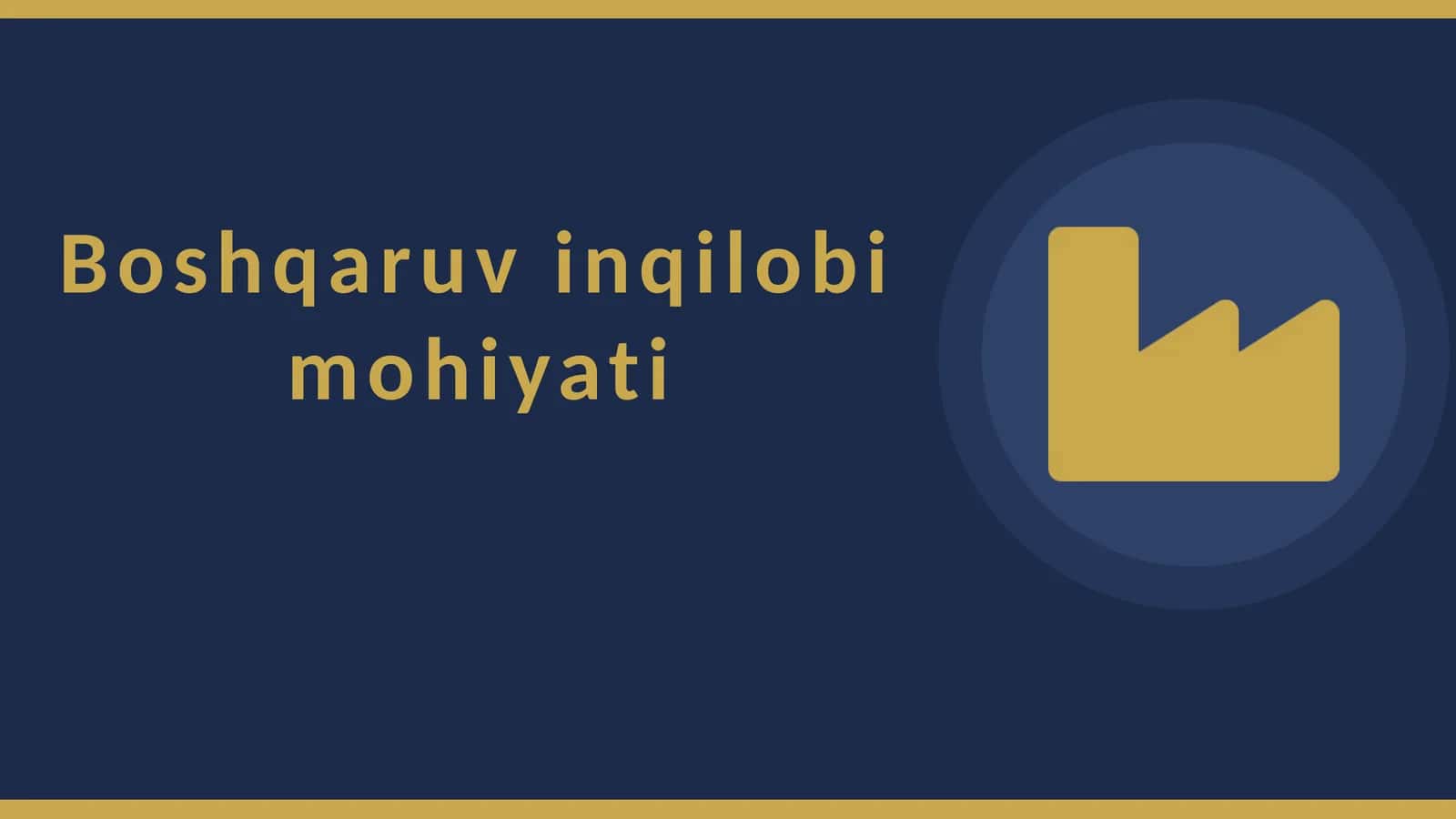 Boshqaruv inqilobi mohiyati