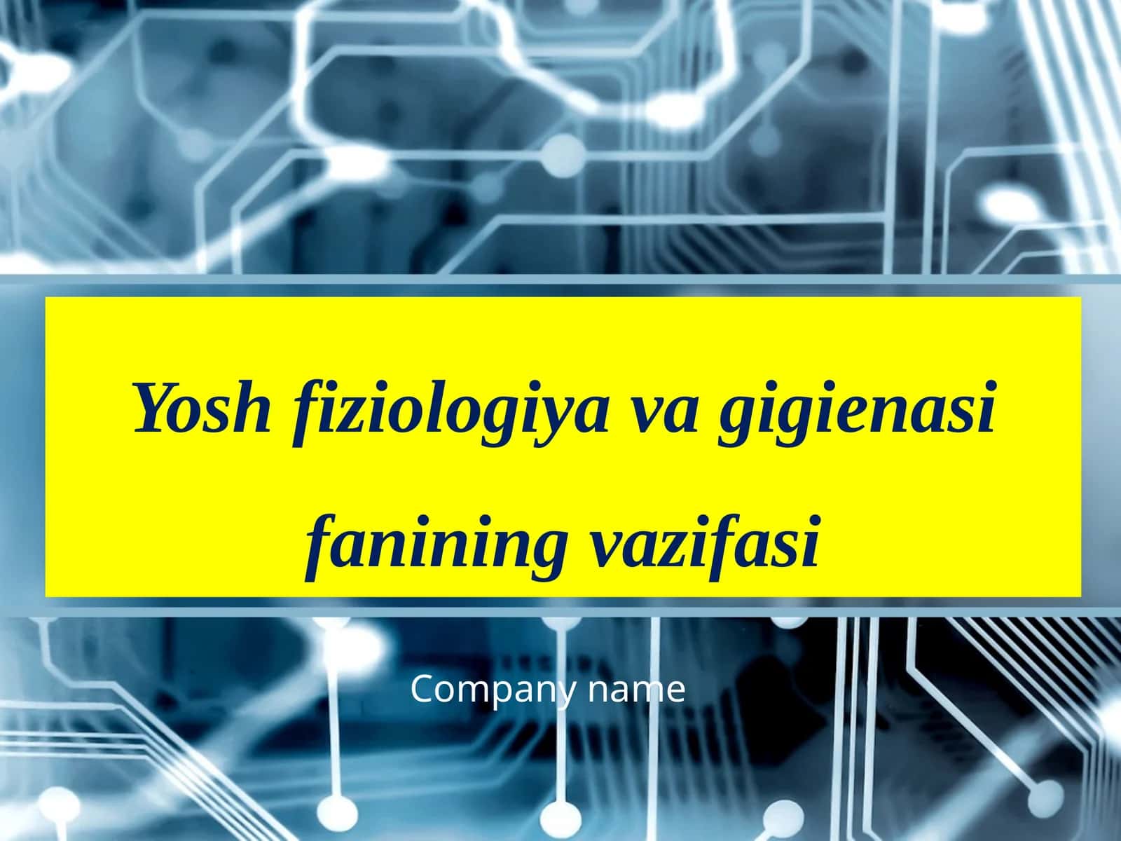 Yosh fiziologiya va gigienasi fanining vazifasi