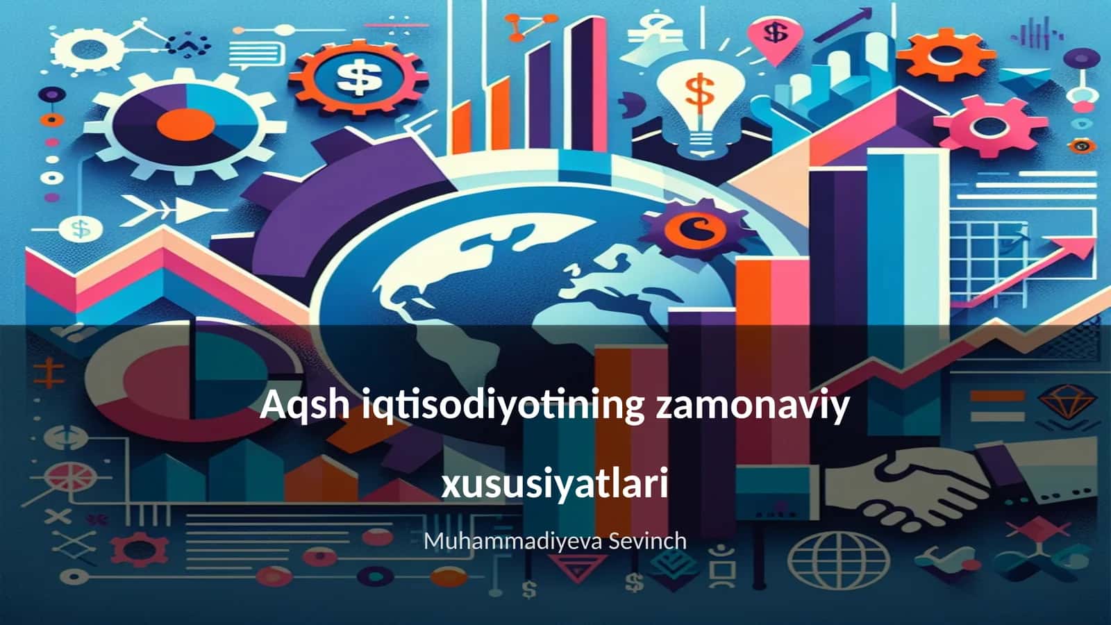 Aqsh iqtisodiyotining zamonaviy xususiyatlari