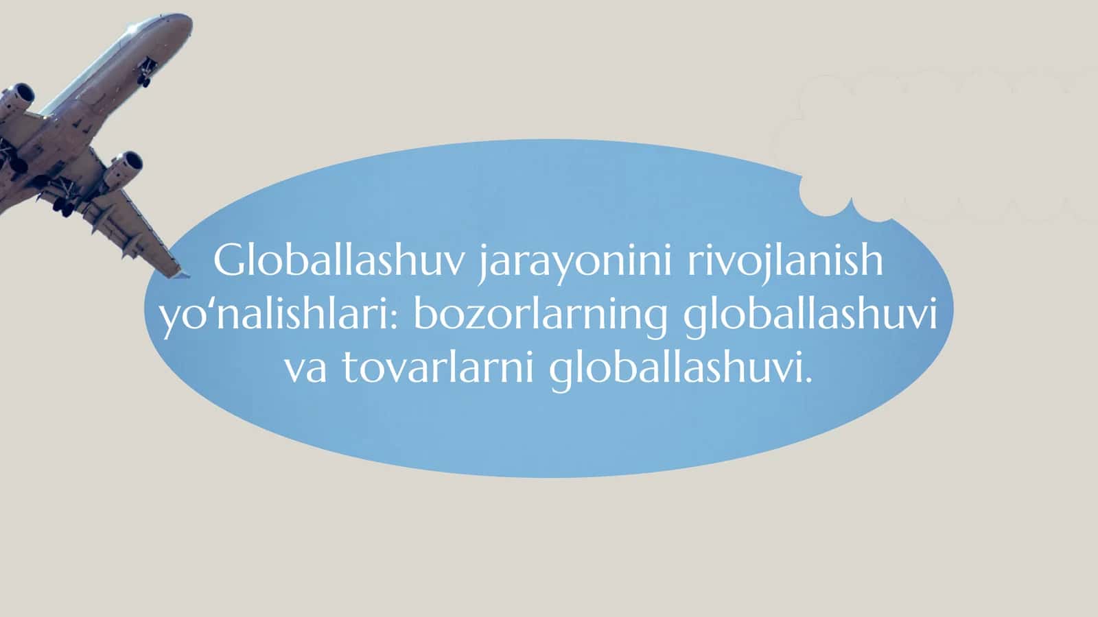 Globallashuv jarayonini rivojlanish yoʻnalishlari
