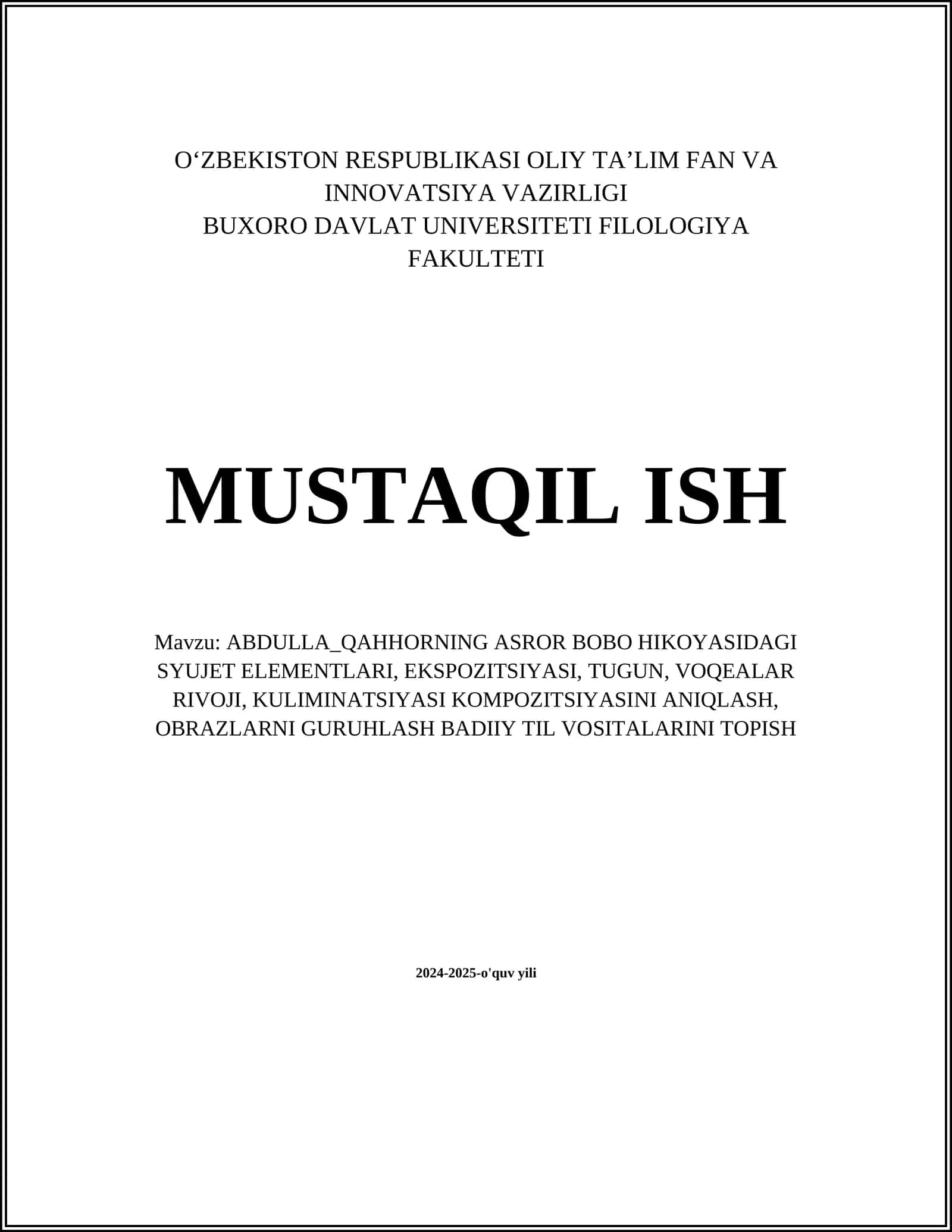 ABDULLA_QAHHORNING ASROR BOBO HIKOYASIDAGI SYUJET ELEMENTLARI, EKSPOZITSIYASI, TUGUN, VOQEALAR RIVOJI, KULIMINATSIYASI KOMPOZITSIYASINI ANIQLASH, OBRAZLARNI GURUHLASH BADIIY TIL VOSITALARINI TOPISH
