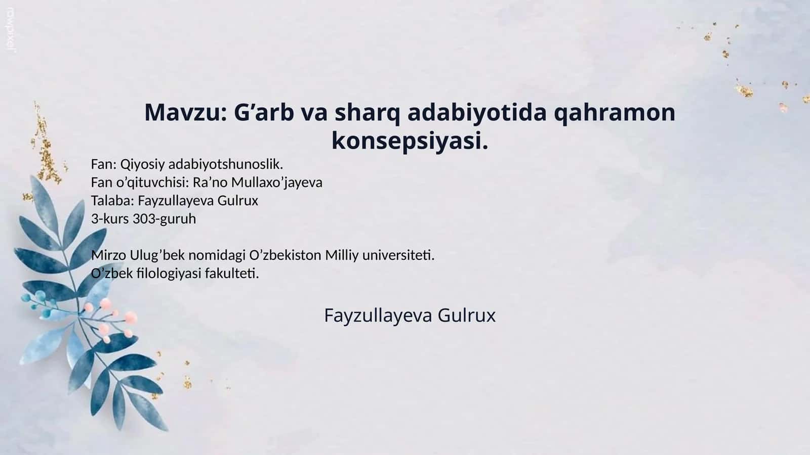 Mavzu: G’arb va sharq adabiyotida qahramon konsepsiyasi.