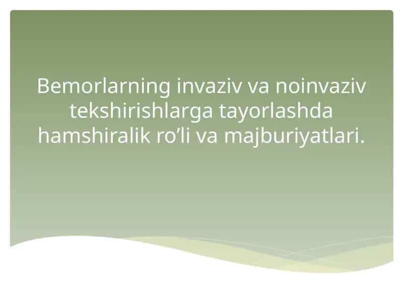Invaziv va Noinvaziv Tekshirishlar