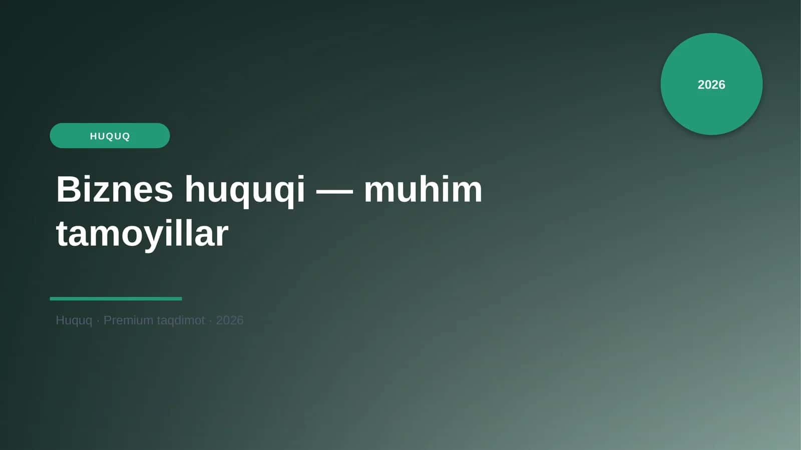 Biznes huquqi — muhim tamoyillar