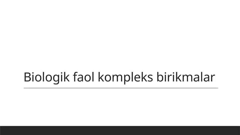 Biologik kompleks birikmalar