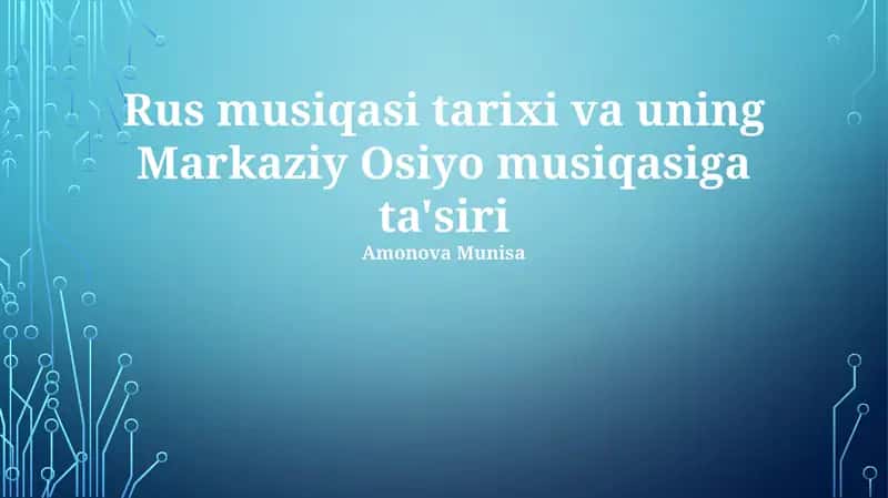 Rus musiqasi tarixi va uning Markaziy Osiyo musiqasiga ta'siri