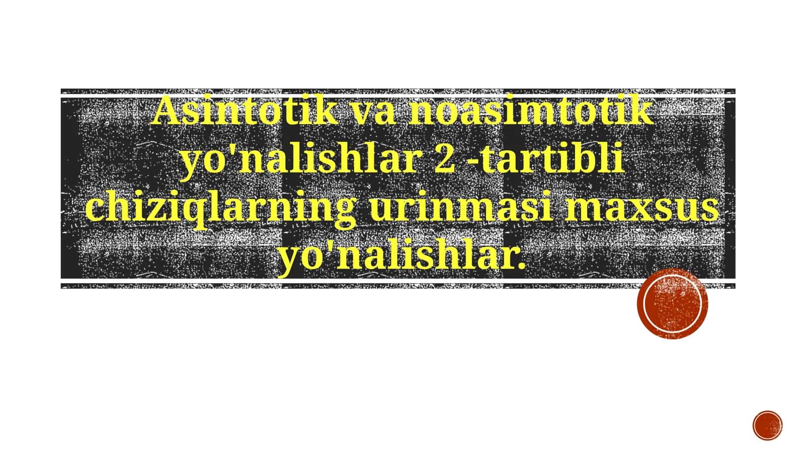 Asintotik va asimptotik yo'nalishlar