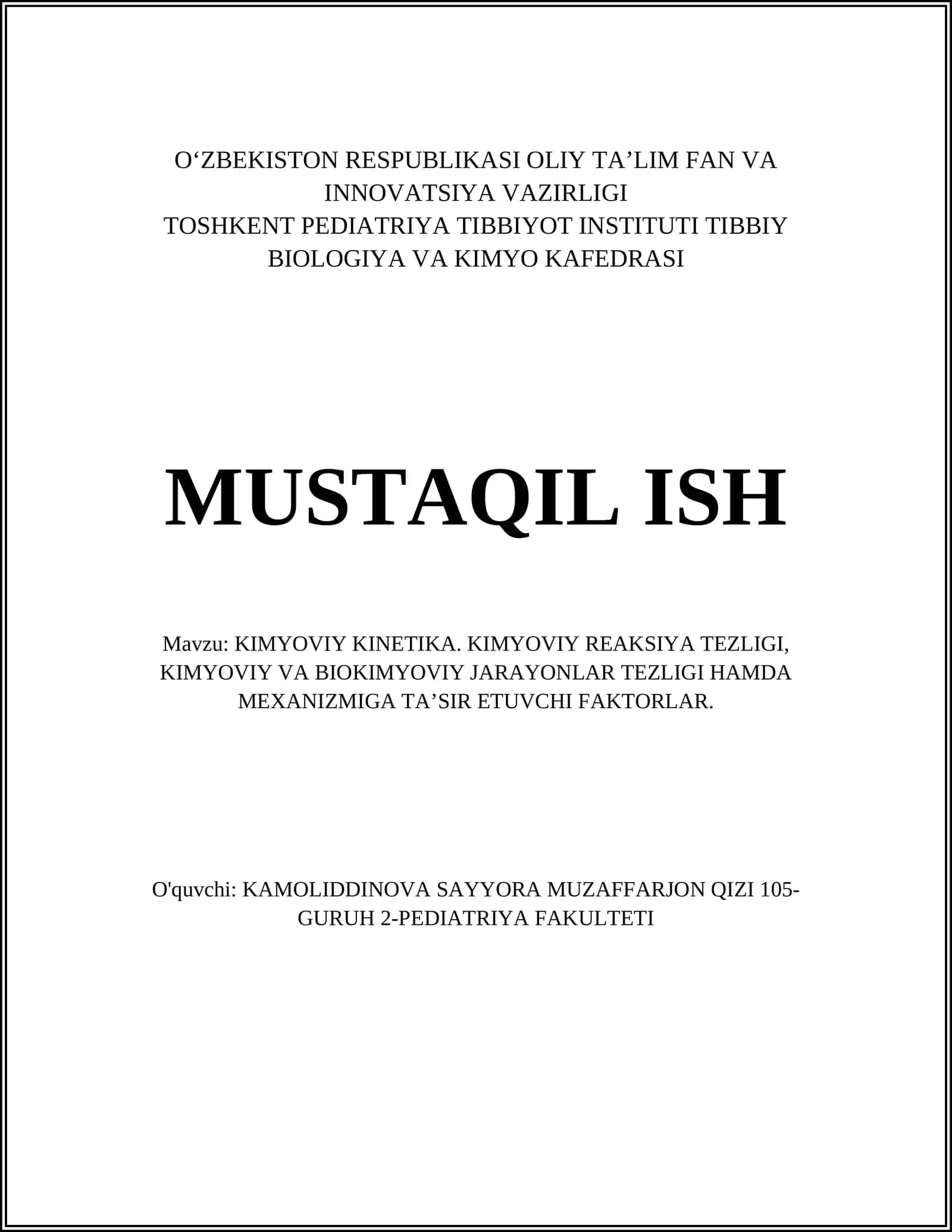 KIMYOVIY KINETIKA. KIMYOVIY REAKSIYA TEZLIGI, KIMYOVIY VA BIOKIMYOVIY JARAYONLAR TEZLIGI HAMDA MEXANIZMIGA TA’SIR ETUVCHI FAKTORLAR