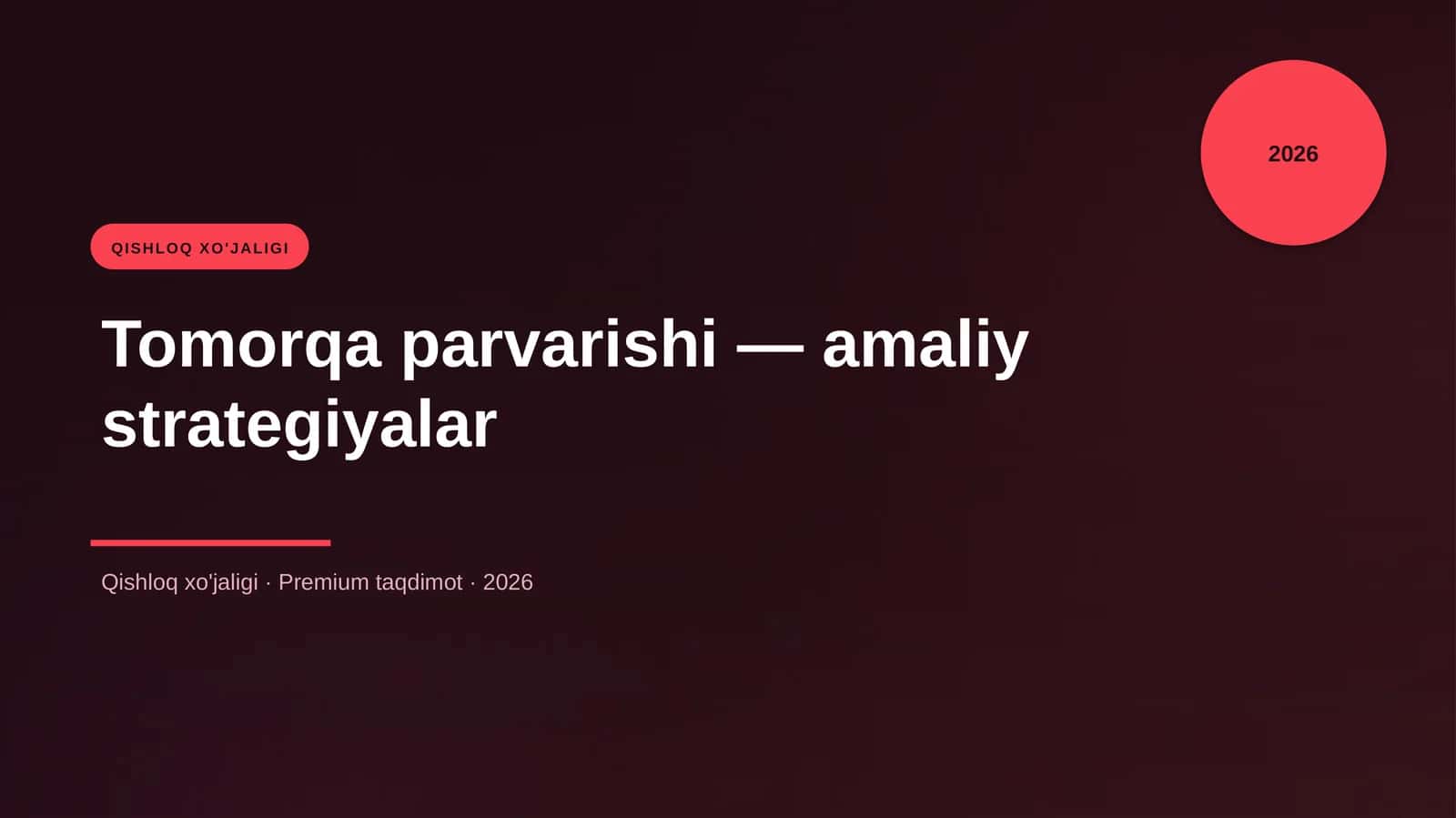Tomorqa parvarishi — amaliy strategiyalar