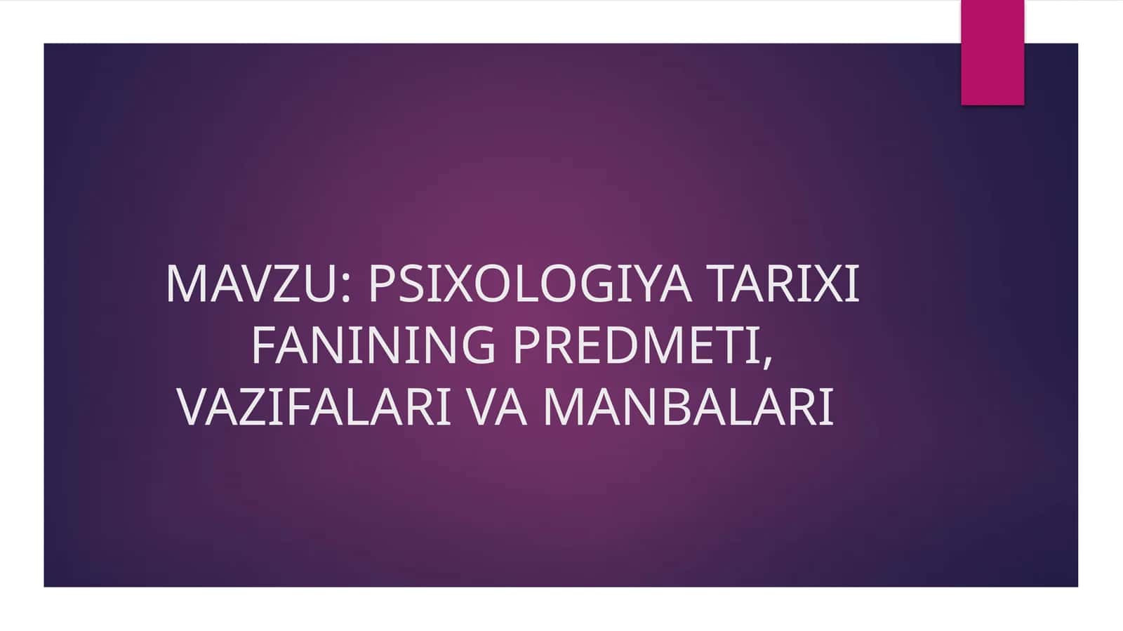 PSIXOLOGIYA TARIXI SALOHIDDINOVA MASHXURA