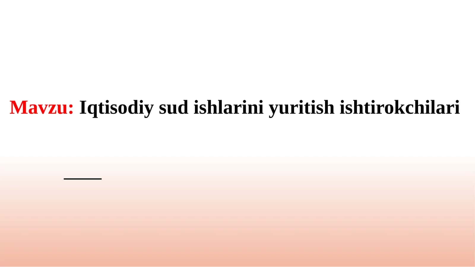 Iqtisodiy sud ishlarini yuritishish tirokchilari