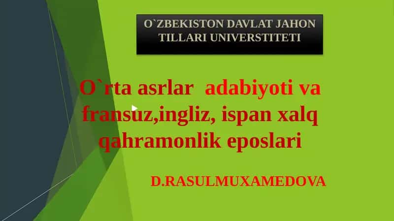 O`rta asrlar adabiyoti va fransuz, ingliz, ispan xalq qahramonlik eposlari