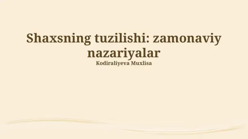 Shaxsning tuzilishi: zamonaviy nazariyalar