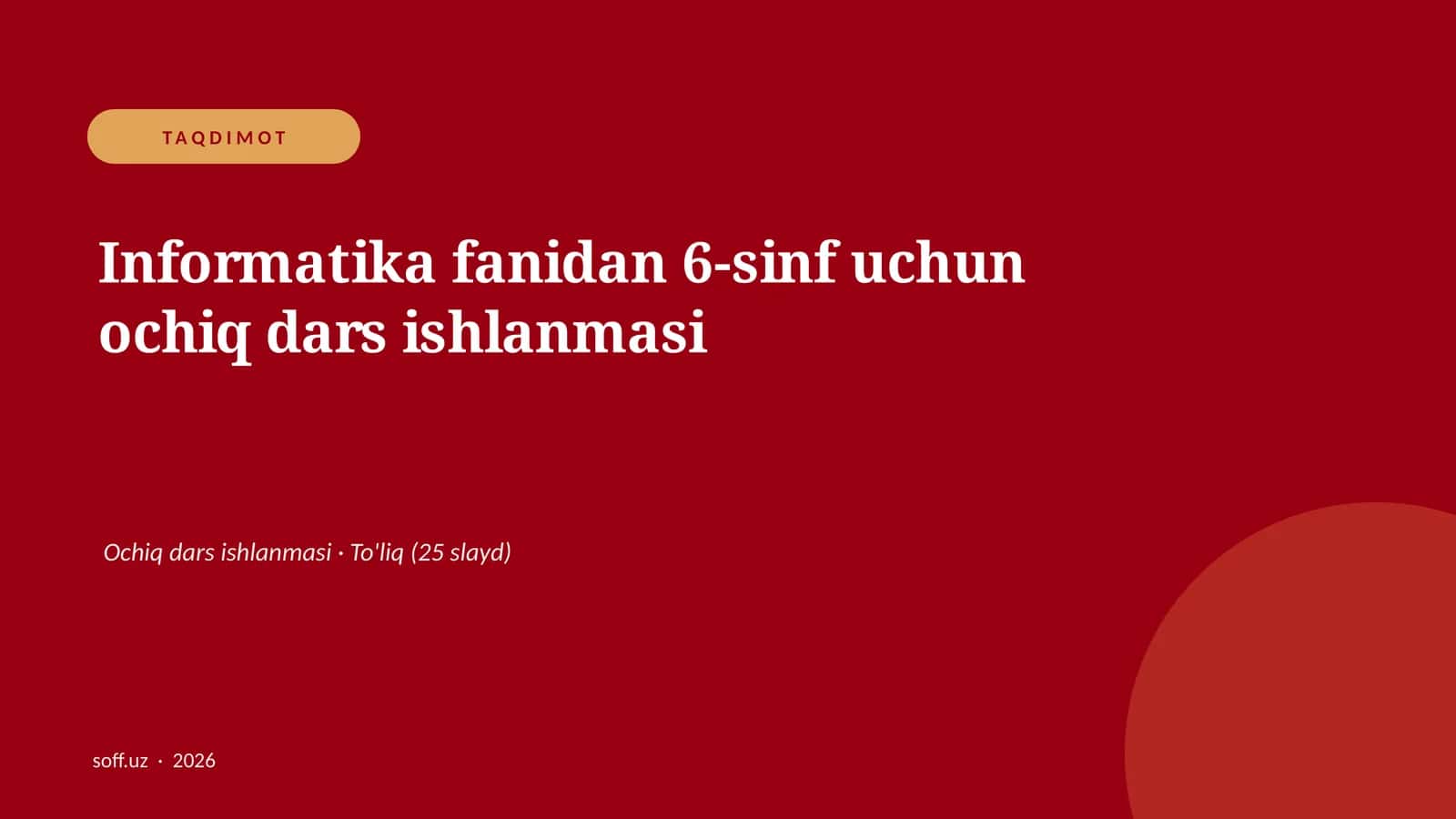 Informatika fanidan 6-sinf uchun ochiq dars ishlanmasi