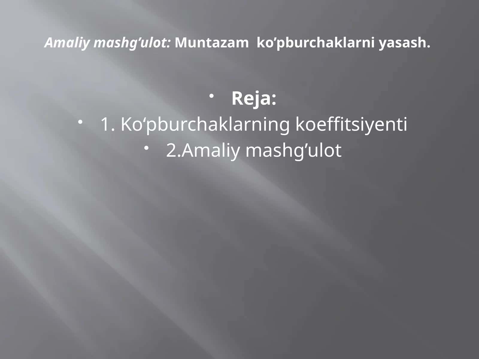 Muntazam ko’pburchaklarni yasash