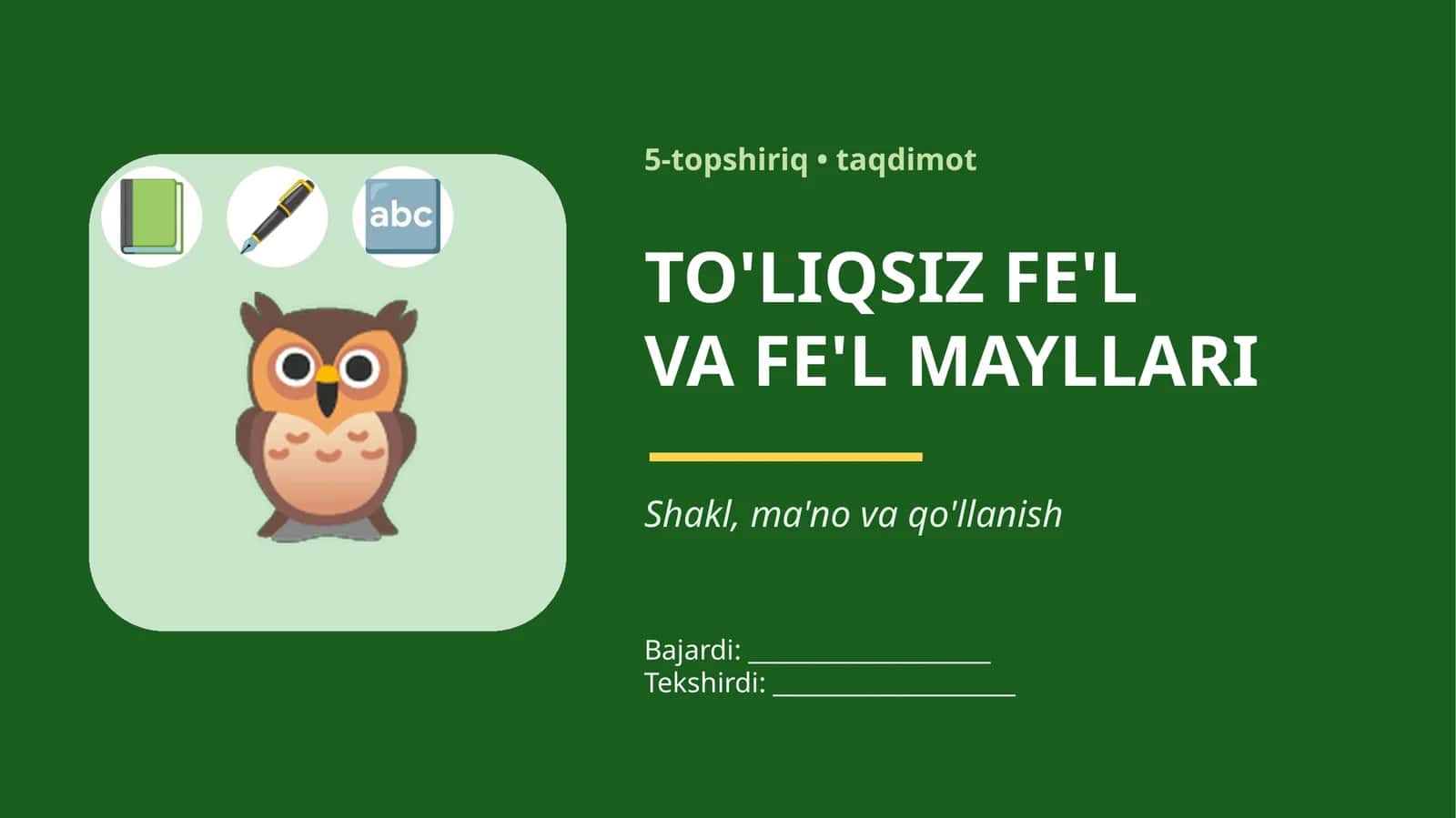 TO'LIQSIZ FE'L VA FE'L MAYLLARI