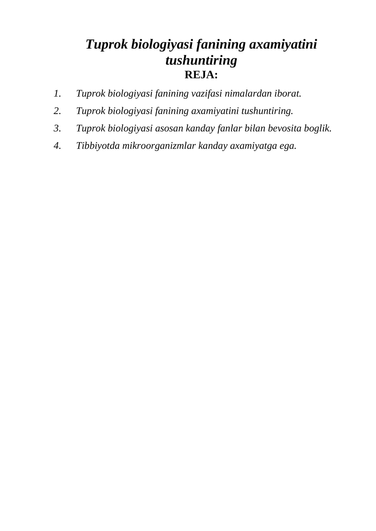 Tuprok biologiyasi fanining axamiyatini tushuntiring